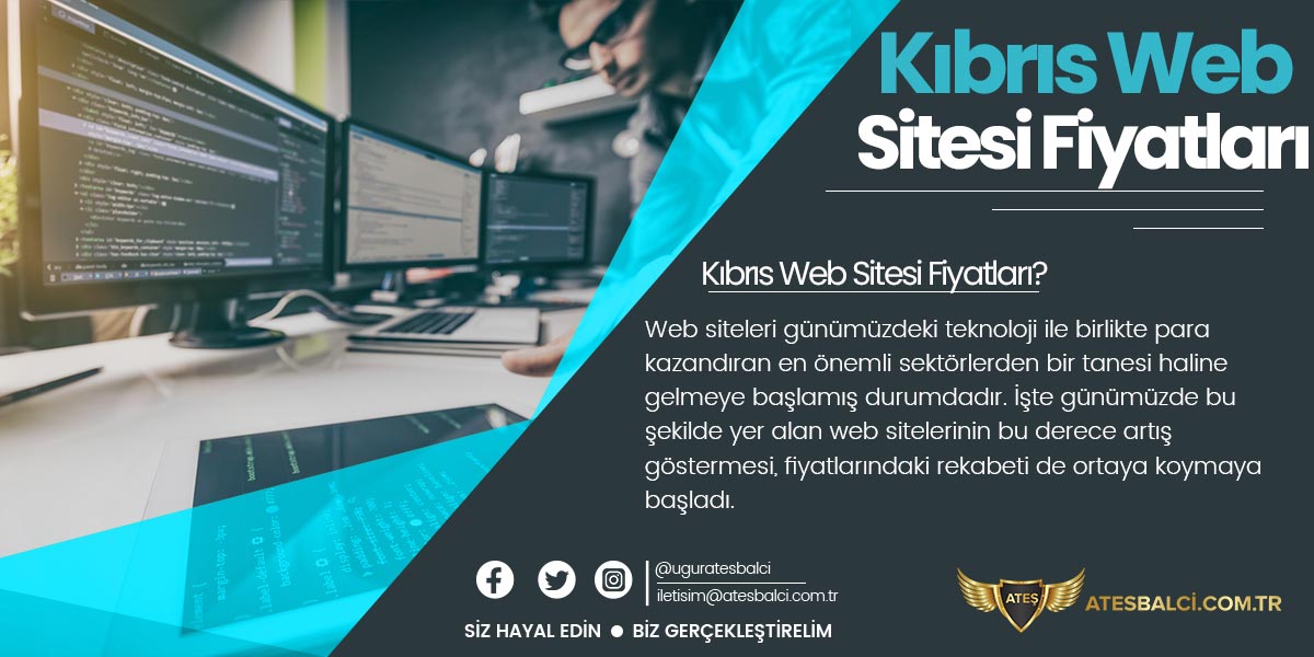 Kıbrıs Web Sitesi Fiyatları , En Uygun Fiyatlarda Site Sahibi olabilirsiniz.